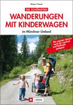 Cover-Bild Die schönsten Wanderungen mit Kinderwagen im Münchner Umland