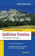 Cover-Bild Die schönsten Wanderungen Südliches Trentino