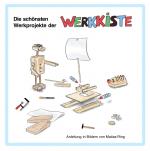 Cover-Bild Die schönsten Werkprojekte der Werkkiste