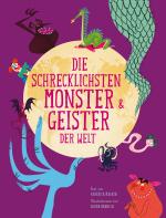 Cover-Bild Die schrecklichsten Monster & Geister der Welt