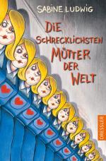 Cover-Bild Die schrecklichsten Mütter der Welt