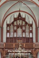 Cover-Bild Die Schuke-Orgel im Dom zu Bardowick