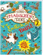 Cover-Bild Die Schule der magischen Tiere: Endlich Pause! Das große Rätselbuch Band 2
