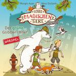 Cover-Bild Die Schule der magischen Tiere ermittelt - Hörspiele 1: Der grüne Glibber-Brief