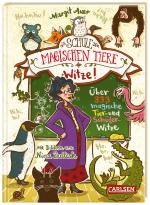 Cover-Bild Die Schule der magischen Tiere: Witze! – Über 333 magische Tier- und Schülerwitze