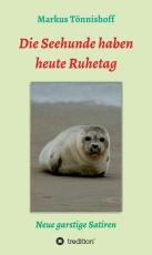 Cover-Bild Die Seehunde haben heute Ruhetag