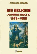 Cover-Bild Die Seligen Johannes Pauls II. 1979-1985