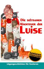 Cover-Bild Die seltsamen Abenteuer der Luise