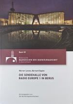 Cover-Bild Die Sendehalle von Radio Europe 1 in Berus