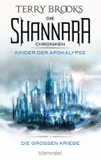 Cover-Bild Die Shannara-Chroniken: Die Großen Kriege 1 - Kinder der Apokalypse