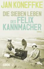 Cover-Bild Die sieben Leben des Felix Kannmacher