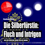 Cover-Bild Die Silberfürstin: Fluch und Intrigen