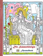 Cover-Bild Die Sommerkönigin (Ausmalbuch)