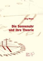 Cover-Bild Die Sonnenuhr und ihre Theorie