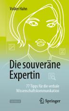 Cover-Bild Die souveräne Expertin – 77 Tipps für die verbale Wissenschaftskommunikation