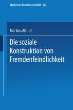 Cover-Bild Die soziale Konstruktion von Fremdenfeindlichkeit