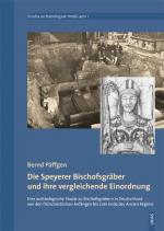 Cover-Bild Die Speyerer Bischofsgräber und ihre vergleichende Einordnung
