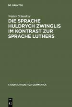 Cover-Bild Die Sprache Huldrych Zwinglis im Kontrast zur Sprache Luthers