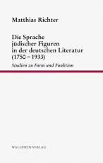 Cover-Bild Die Sprache jüdischer Figuren in der deutschen Literatur (1750-1933)