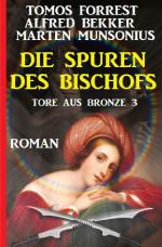 Cover-Bild Die Spuren des Bischofs: Tore aus Bronze 3