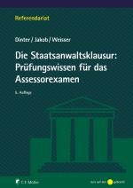 Cover-Bild Die Staatsanwaltsklausur: Prüfungswissen für das Assessorexamen