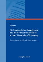 Cover-Bild Die Staatsziele im Grundgesetz und die Grundstaatspolitiken in der Chinesischen Verfassung