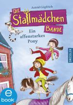 Cover-Bild Die Stallmädchenbande - Ein affenstarkes Pony
