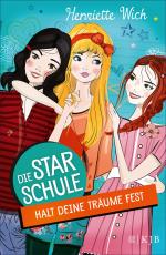 Cover-Bild Die Star-Schule: Halt deine Träume fest