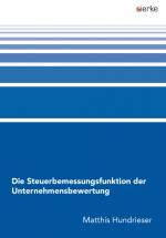 Cover-Bild Die Steuerbemessungsfunktion der Unternehmensbewertung