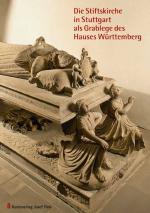 Cover-Bild Die Stiftskirche in Stuttgart als Grablege des Hauses Württemberg