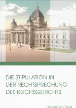 Cover-Bild Die Stipulation in der Rechtsprechung des Reichsgerichts