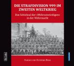 Cover-Bild Die Strafdivision 999 im Zweiten Weltkrieg