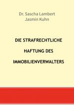 Cover-Bild Die strafrechtliche Haftung des Immobilienverwalters