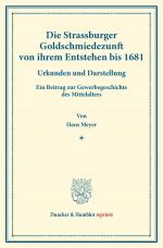 Cover-Bild Die Strassburger Goldschmiedezunft von ihrem Entstehen bis 1681.