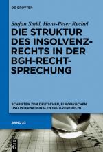 Cover-Bild Die Struktur des Insolvenzrechts in der BGH-Rechtsprechung