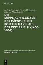 Cover-Bild Die Supplikenregister der päpstlichen Pönitentiarie aus der Zeit Pius' II. (1458-1464)