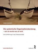 Cover-Bild Die systemische Organisationsberatung – wie sie wurde, was sie wird