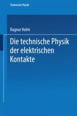 Cover-Bild Die technische Physik der elektrischen Kontakte