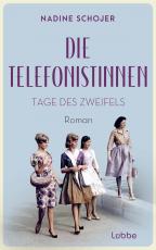 Cover-Bild Die Telefonistinnen - Tage des Zweifels