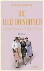 Cover-Bild Die Telefonistinnen - Verbindungen fürs Leben