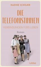 Cover-Bild Die Telefonistinnen - Verbindungen fürs Leben