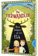 Cover-Bild Die Tierwandler 1: Unser Lehrer ist ein Elch