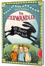 Cover-Bild Die Tierwandler 2: Alle Hasen fliegen hoch