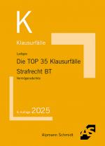 Cover-Bild Die TOP 35 Klausurfälle Strafrecht BT