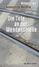 Cover-Bild Die Tote an der Wendeschleife