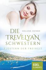 Cover-Bild Die Trevelyan-Schwestern: Flüstern der Freiheit