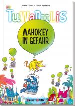 Cover-Bild Die Tuwadulis - Mahokey in Gefahr