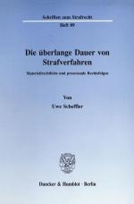 Cover-Bild Die überlange Dauer von Strafverfahren.