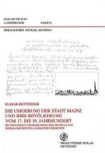 Cover-Bild Die Umgebung der Stadt Mainz und ihre Bevölkerung vom 17. bis 19. Jahrhundert