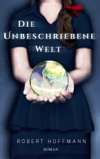 Cover-Bild Die unbeschriebene Welt